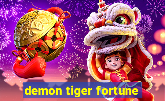 demon tiger fortune